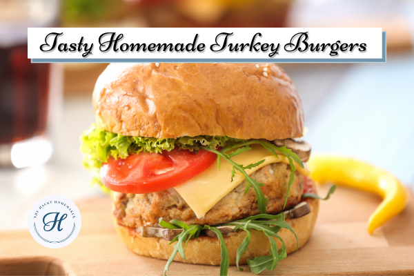 Tasty Homemade Frozen Turkey Burger - a recipe by The Hacky Homemaker